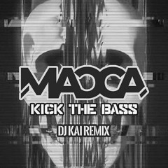 Macca - Kick The Bass (Dj Kai Remix) SC SAMP