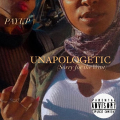 Unapologetic