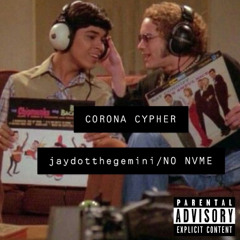 Corona Cypher (freestyle) w/No NVME