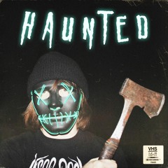 Haunted