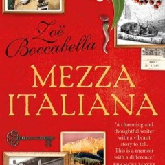 ❤read✔ Mezza Italiana: An Enchanting Story About Love, Family, La Dolce Vita and Finding Your Pl