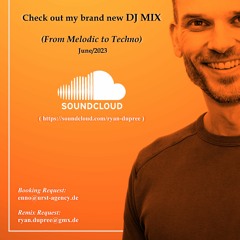 Ryan Dupree - DJ MIX - From Melodic to Techno - June 2023