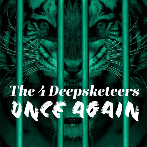 The 4 Deepsketeers - Once Again