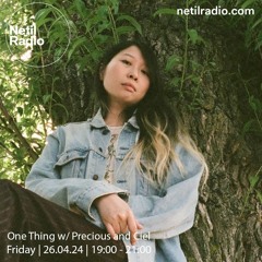 One Thing w/ Precious & Ciel - 26th April 2024