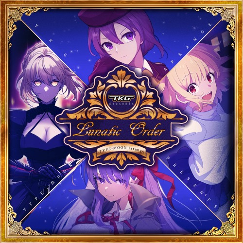 C103新譜 TYPE-MOON Arrange Album「Lunatic Order」XFD