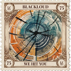 Blackloud - We Hit You (Original Mix)