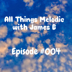 James B - All Things melodic 004