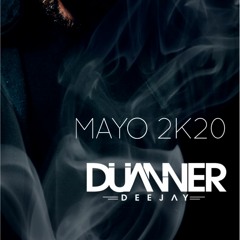 Mayo 2k20 by Dj Duanner