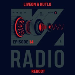 Liveon & Kutlo - Reboot [VISION Radio Premiere]