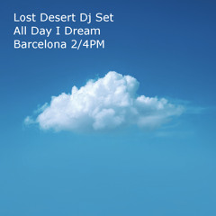 DJ SET Lost Desert - All day i dream Barcelona 2026