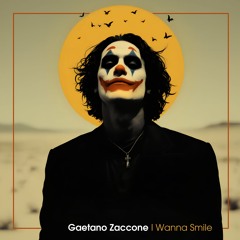 Gaetano Zaccone - I Wanna Smile
