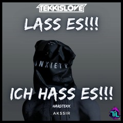 Lass Es !!! Ich Hass Es !!!