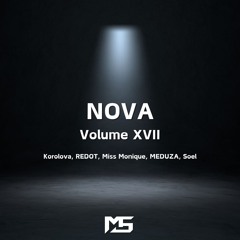 Melodic Techno Mix - NOVA : Volume XVII (Korolova, REDOT, Miss Monique, MEDUZA, Soel)
