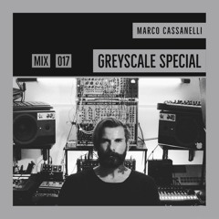 GREYSCALE Special 017 - Marco Cassanelli