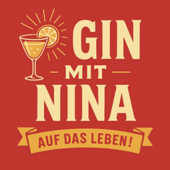 Gin mit Nina