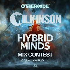 OTHERSIDE w/ WILKINSON & HYBRID MINDS Mix Contest