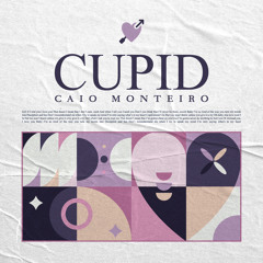 Cupid - Caio Monteiro