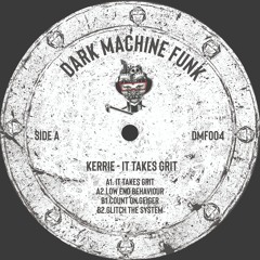 Kerrie - It Takes Grit (DMF004 previews)
