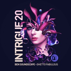 Ben Soundscape 'Ghetto Fabulous' [Intrigue Music]