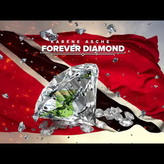 Karene Asche - Forever Diamond (Calypso 2022)