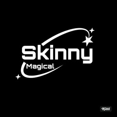 Skinny Magical Session By: Nicolas Aguirre (Prueba del set)
