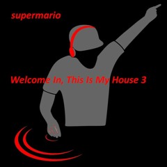 Welcome In, This Is My House 3