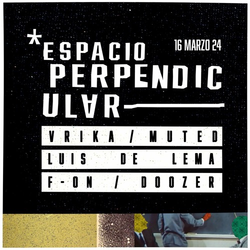 Luis De Lema @ Espacio Perpendicular 16-03-2024