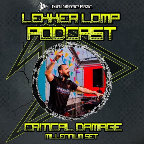 Lekker Lomp Resident Podcast - Critical Damage