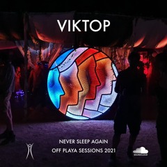 Viktop | Off Playa Sessions 2021