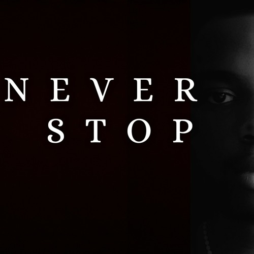 Never Stop
