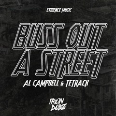 Al Campbell & Iron Dubz - Buss Out A Street (Evidence Music)