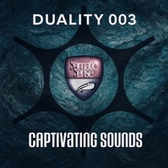 Johnny Davison - Duality 003: Somatic Sense vs Captivating Sounds