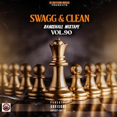 DJ DOTCOM PRESENTS SWAGG & CLEAN DANCEHALL MIXTAPE VOL.90 (SEPTEMBER - 2021)⚡