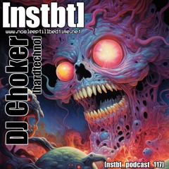 [nstbt_podcast_117] - DJ Choker