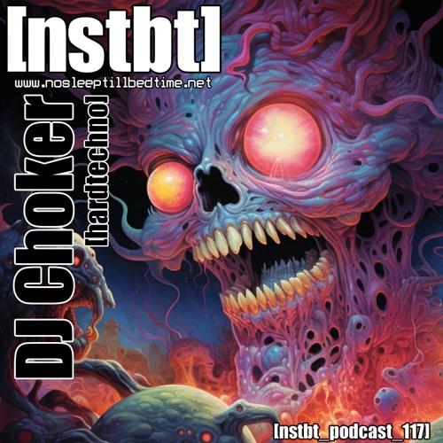 [nstbt_podcast_117] - DJ Choker