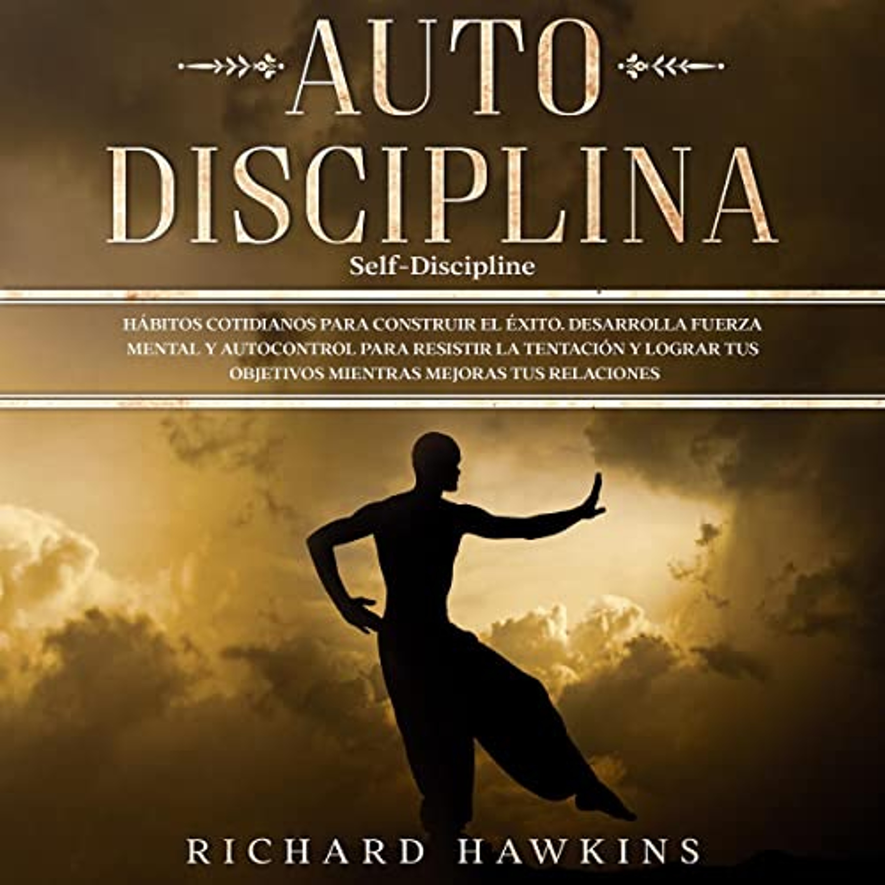 Autodisciplina [Self-Discipline] (Audiolibro) | Prueba Gratis