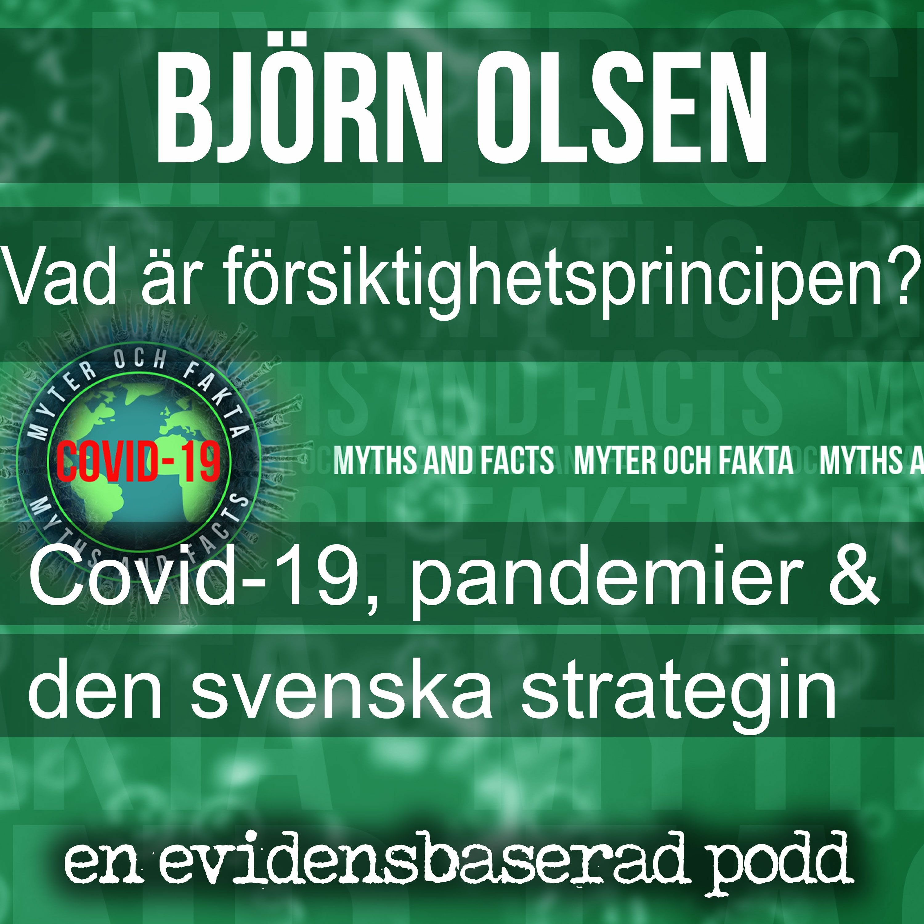 Coronavirus, pandemier och försiktighetsprincipen med Björn Olsen.