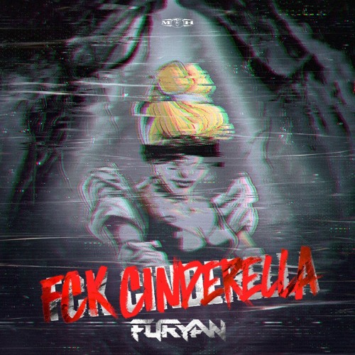 Furyan - FCK Cinderella