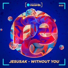 Jesusak - Without You