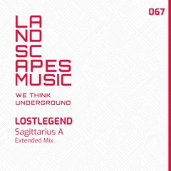 LOSTLEGEND - Sagittarius A (Extended Mix) [LANDSCAPES MUSIC 067]