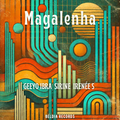 Geeyo Ibra & Sirine & Irenee S - Magalenha (Extended Mix)