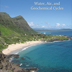 [ACCESS] PDF 🗃️ Global Environment: Water, Air, and Geochemical Cycles - Second Edit