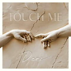 TOUCH ME [FREE DOWNLOAD]