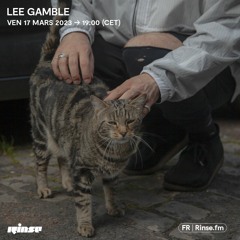 Lee Gamble - 17 Mars 2023