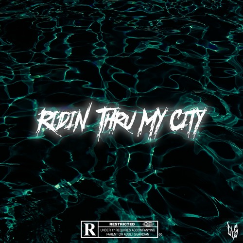 Ridin' Thru My City (Freestyle)