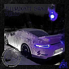 ILLUMINATI SWAG RADIO VOL.1 #ZOGHANISTAN #2K21