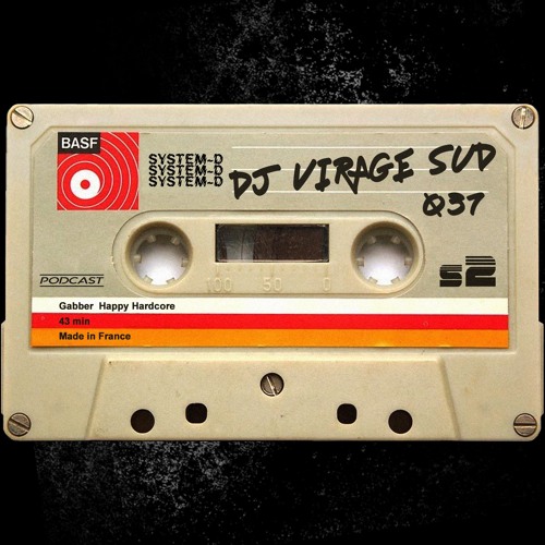 SYSTEM-D PODCAST 037 : DJ VIRAGE SUD