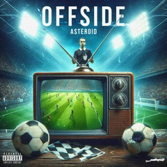 OFFSIDE - ASTEROID | اوفسايد - استيرويد