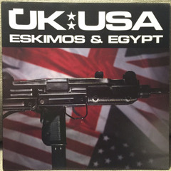 DUSTED: Eskimos & Egypt – UK-USA (South Central L.A.) [99 TP 12]