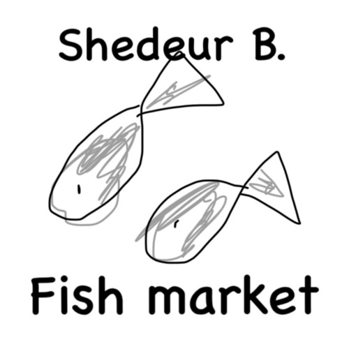 Stream Fish Market by Shedeur B Listen online for free on SoundCloud